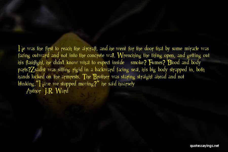 Brother Moving Out Quotes By J.R. Ward