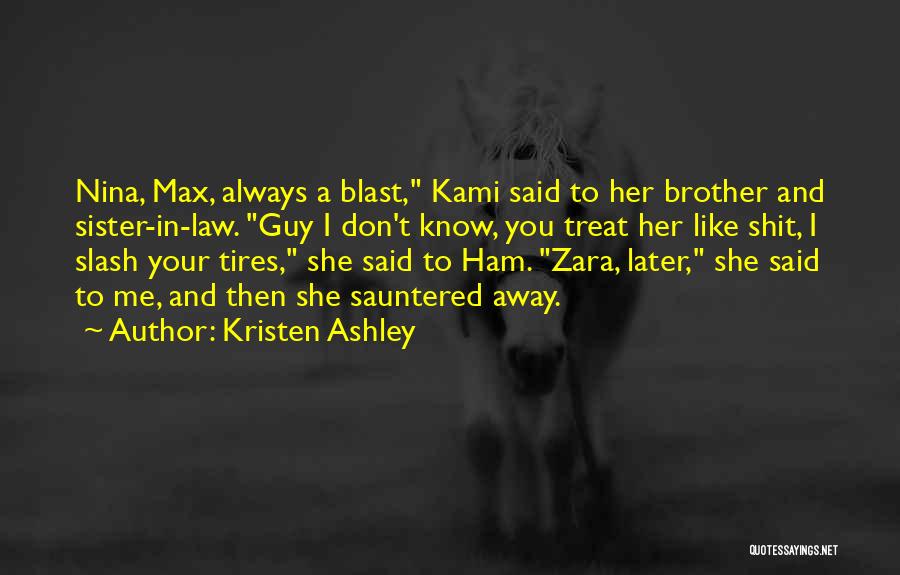 Brother N Sister In Law Quotes By Kristen Ashley