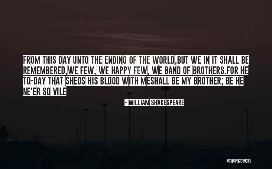 Brother Not By Blood Quotes By William Shakespeare Brother Not By Blood Quotes By William Shakespeare