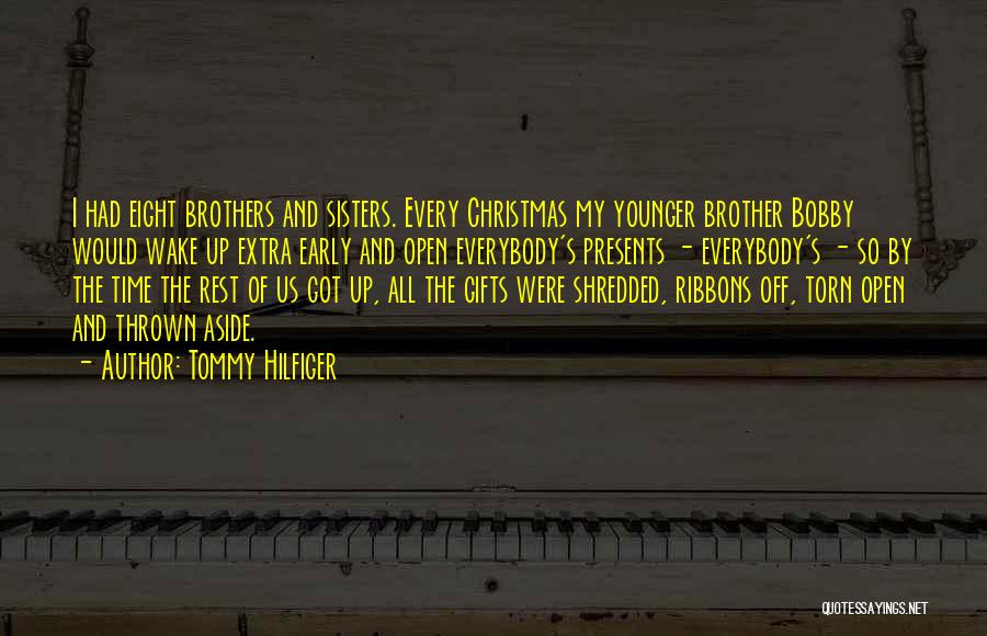 Brother On Christmas Quotes By Tommy Hilfiger