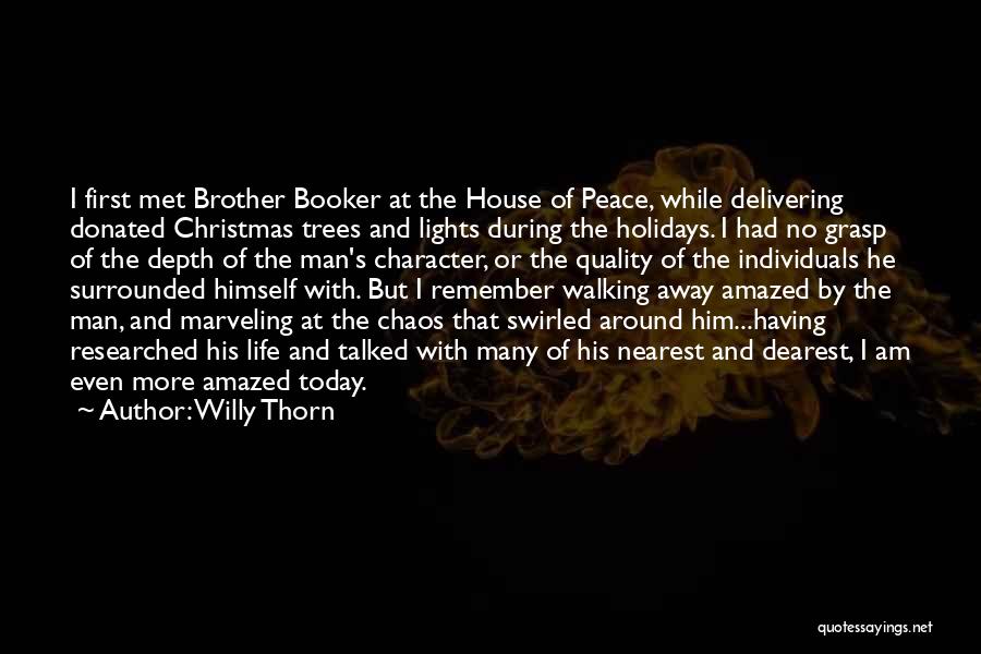 Brother On Christmas Quotes By Willy Thorn