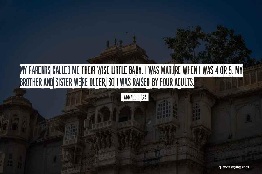 Brother Or Sister Quotes By Annabeth Gish Brother Or Sister Quotes By Annabeth Gish