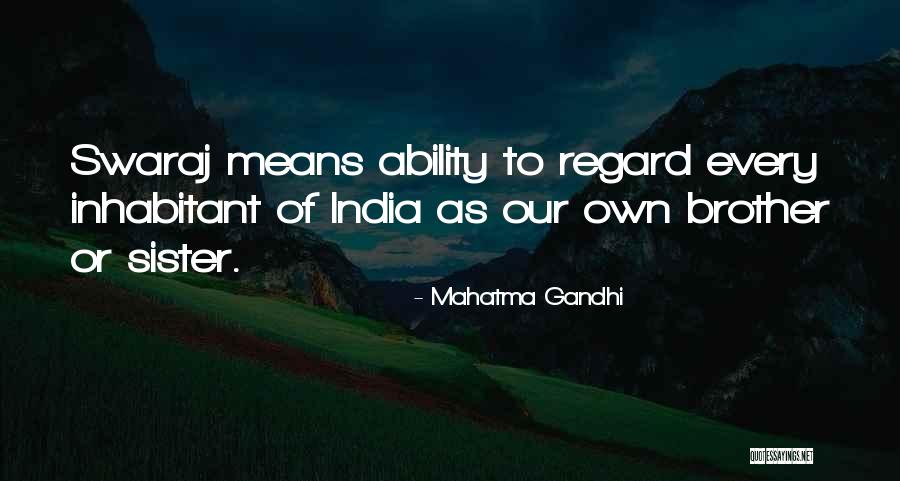 Brother Or Sister Quotes By Mahatma Gandhi Brother Or Sister Quotes By Mahatma Gandhi