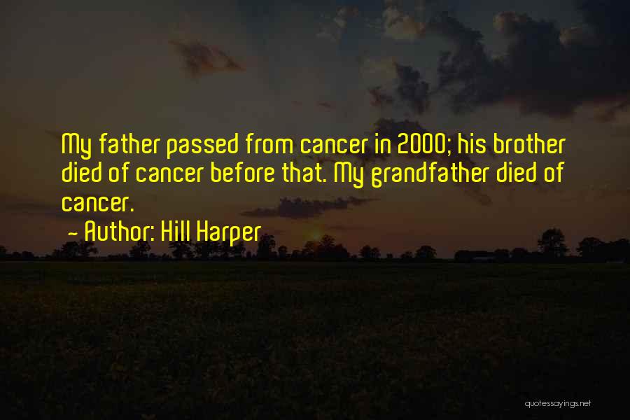 Brother Passed Quotes By Hill Harper