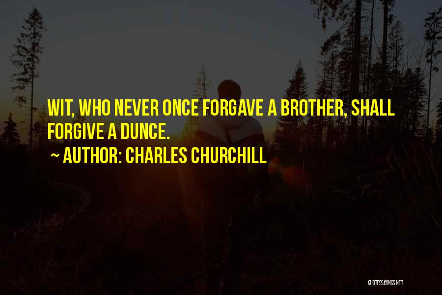 Brother Quotes By Charles Churchill