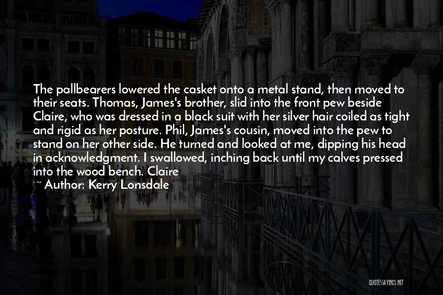 Brother Quotes By Kerry Lonsdale