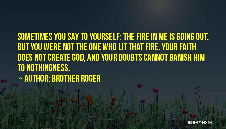 Brother Roger Quotes 1126100