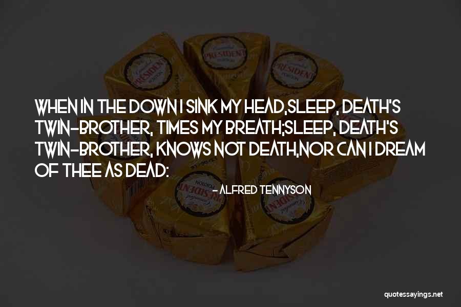 Brother S Death Quotes By Alfred Tennyson Brother S Death Quotes By Alfred Tennyson