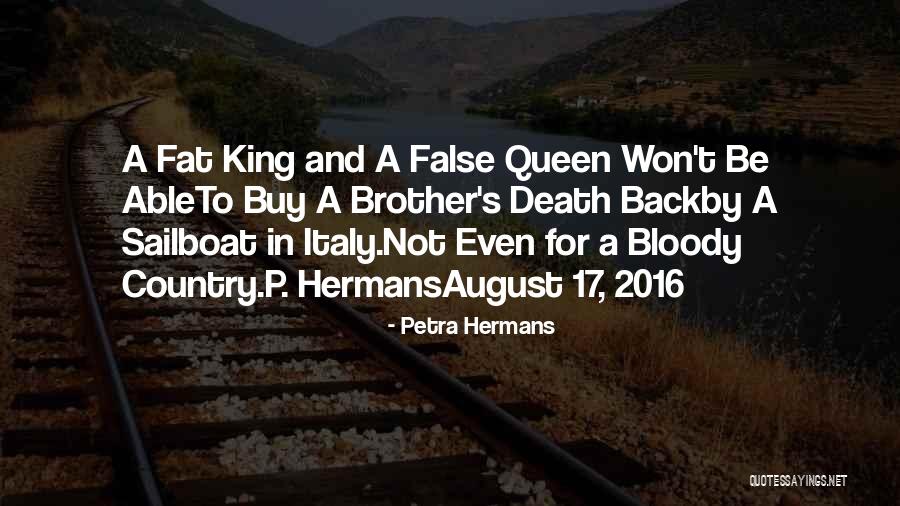 Brother S Death Quotes By Petra Hermans Brother S Death Quotes By Petra Hermans