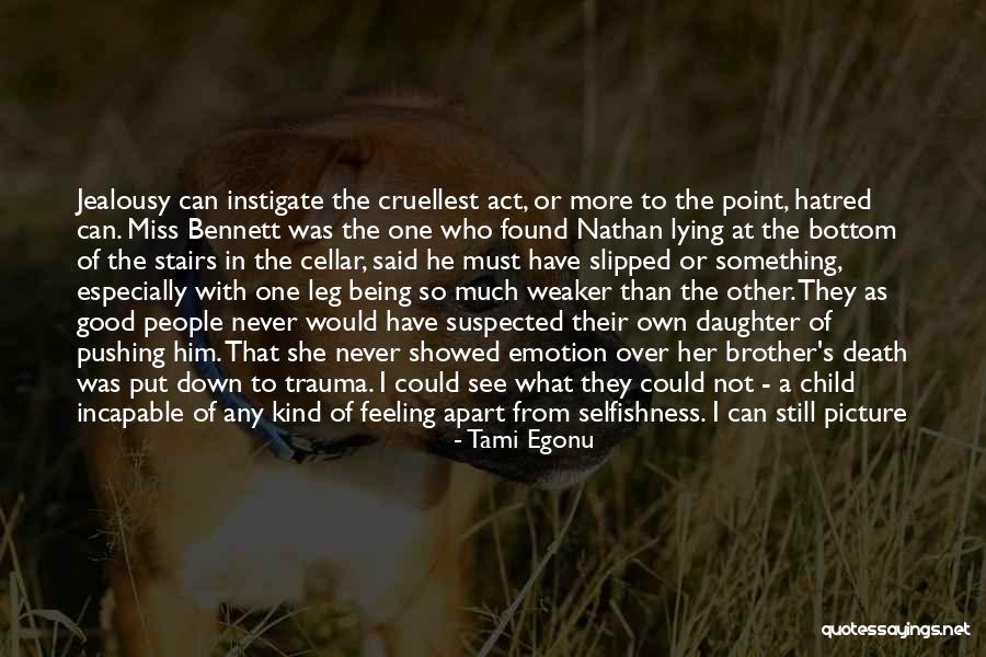 Brother S Death Quotes By Tami Egonu Brother S Death Quotes By Tami Egonu