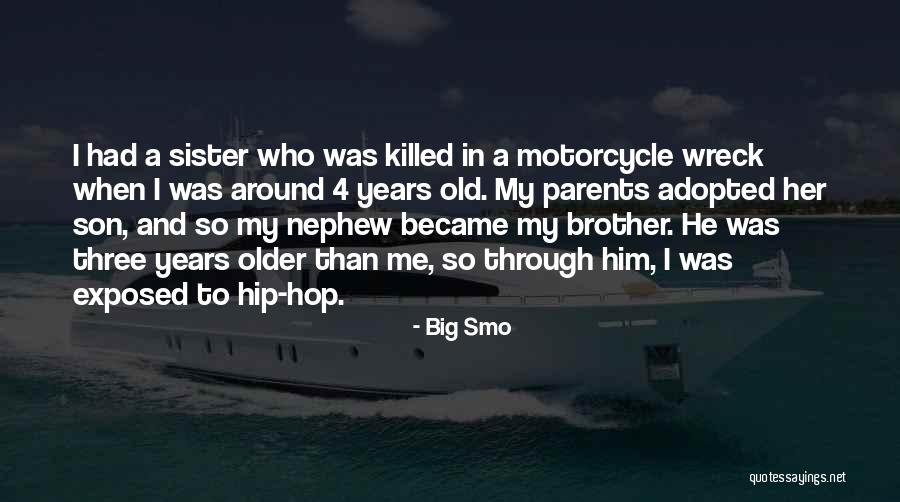 Brother Son Quotes By Big Smo Brother Son Quotes By Big Smo