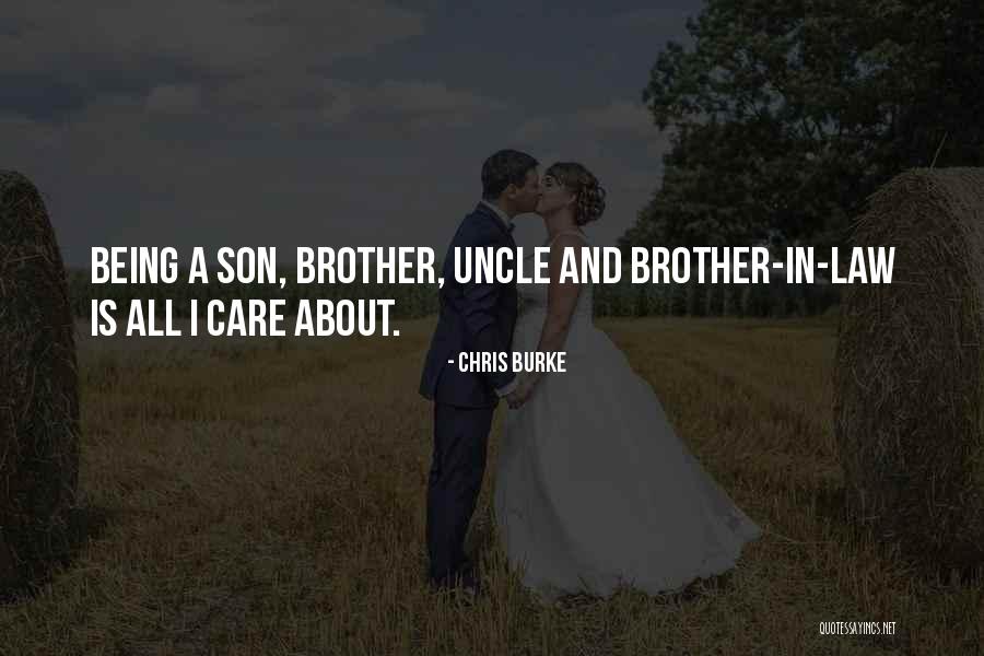 Brother Son Quotes By Chris Burke