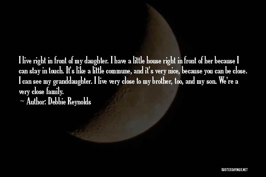 Brother Son Quotes By Debbie Reynolds