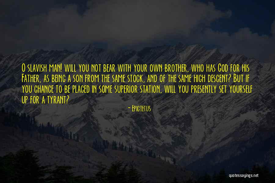 Brother Son Quotes By Epictetus Brother Son Quotes By Epictetus