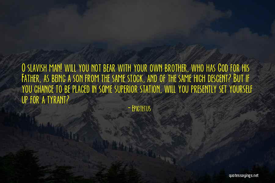 Brother Son Quotes By Epictetus