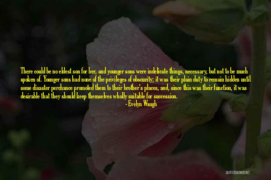 Brother Son Quotes By Evelyn Waugh Brother Son Quotes By Evelyn Waugh