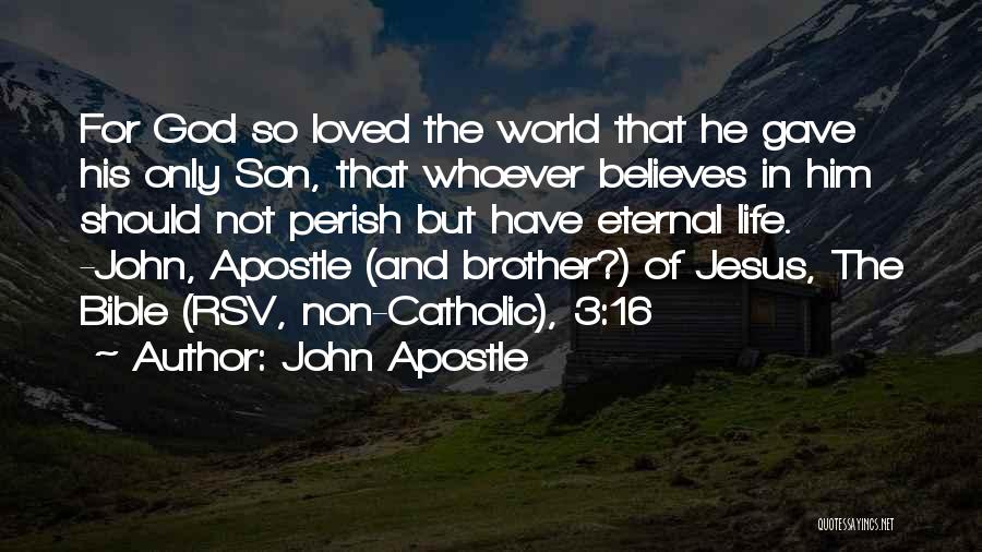 Brother Son Quotes By John Apostle