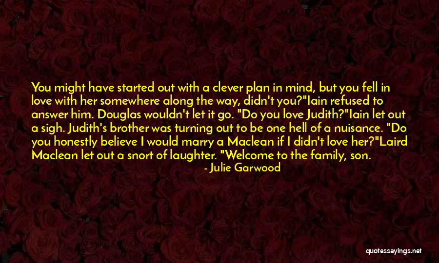 Brother Son Quotes By Julie Garwood Brother Son Quotes By Julie Garwood