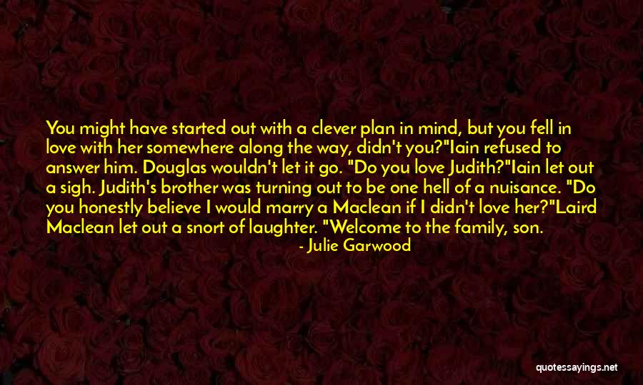 Brother Son Quotes By Julie Garwood