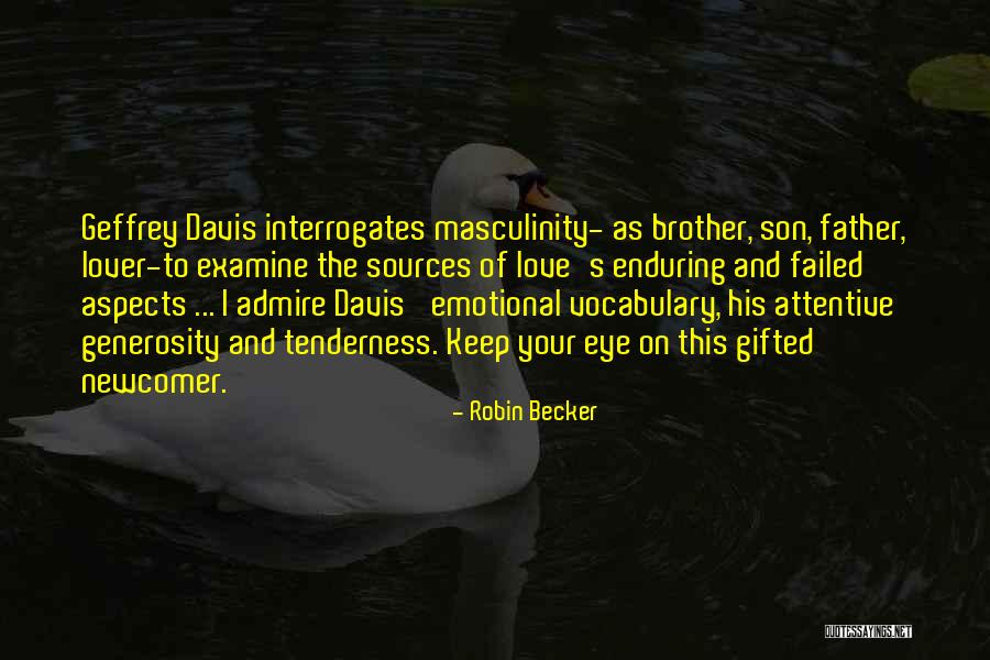 Brother Son Quotes By Robin Becker Brother Son Quotes By Robin Becker