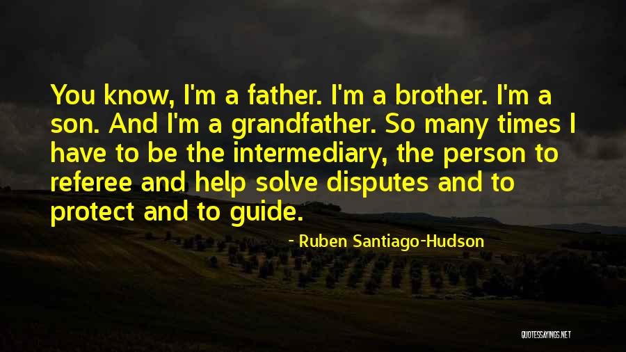 Brother Son Quotes By Ruben Santiago-Hudson Brother Son Quotes By Ruben Santiago-Hudson