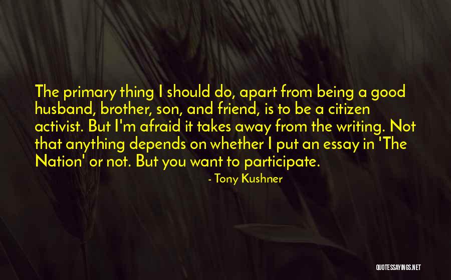 Brother Son Quotes By Tony Kushner Brother Son Quotes By Tony Kushner
