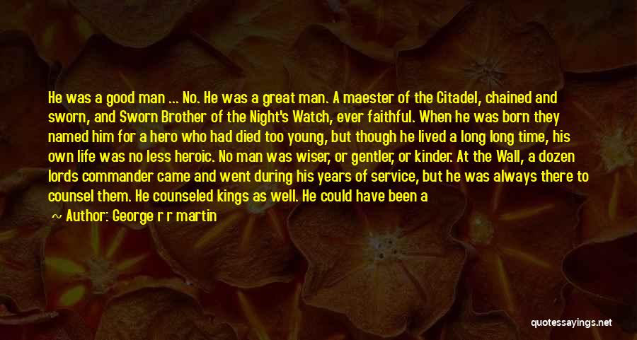 Brother Who Died Quotes By George R R Martin