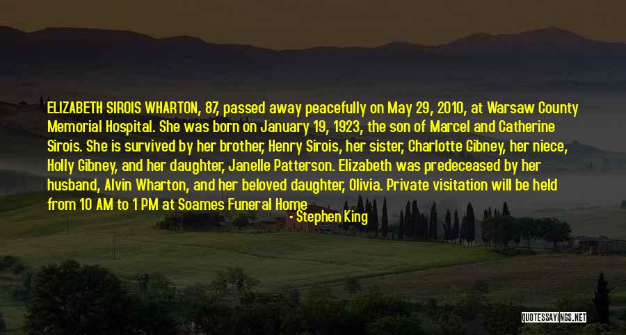 Brother Who Passed Away Quotes By Stephen King Brother Who Passed Away Quotes By Stephen King