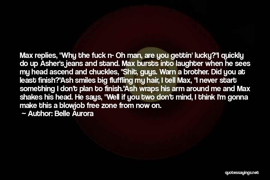 Brother Zone Quotes By Belle Aurora