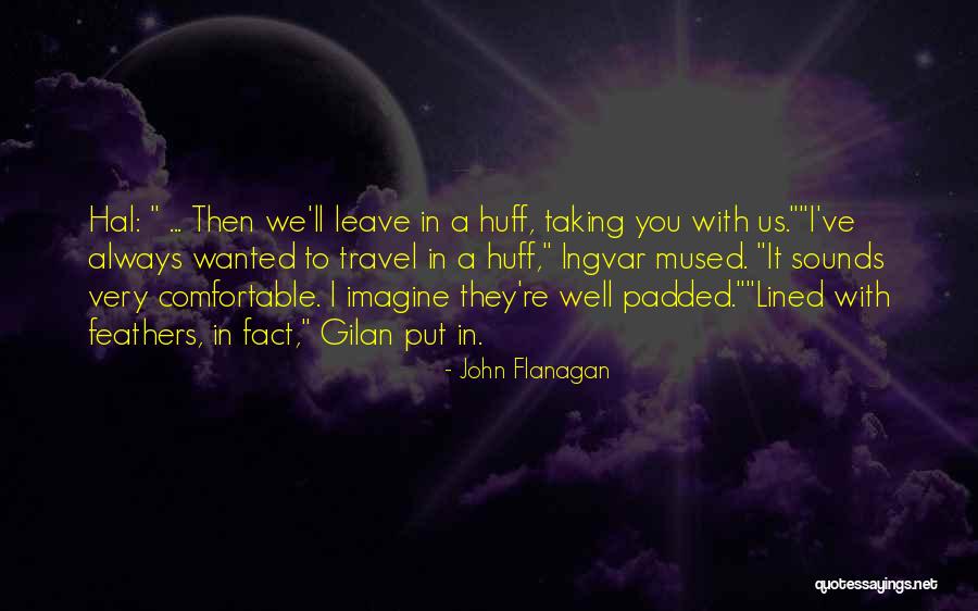 Brotherband John Quotes By John Flanagan Brotherband John Quotes By John Flanagan
