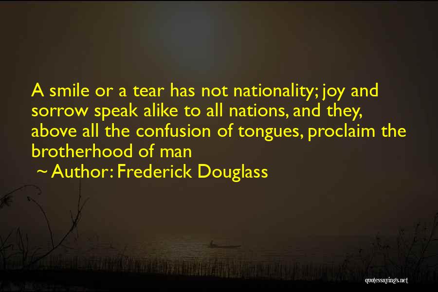 Brotherhood Of Man Quotes By Frederick Douglass