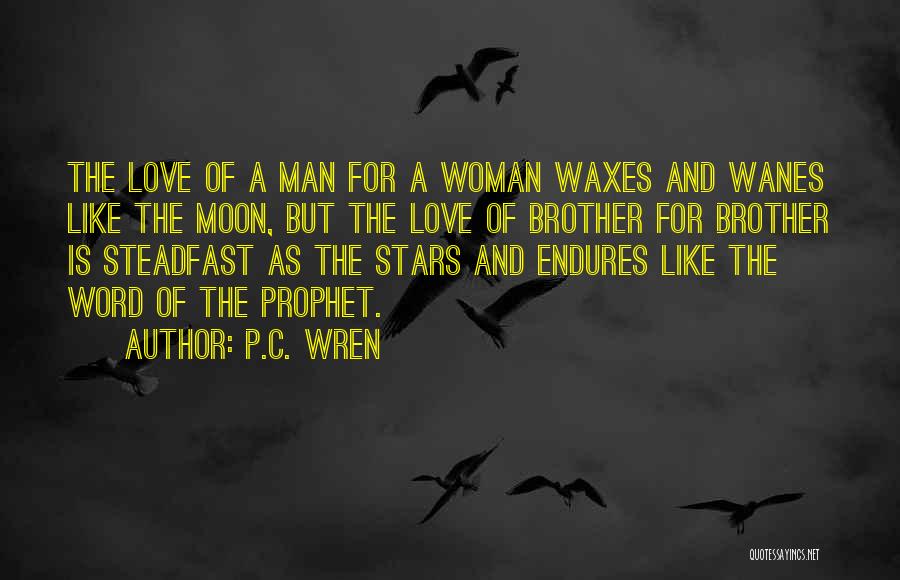 Brotherhood Of Man Quotes By P.C. Wren