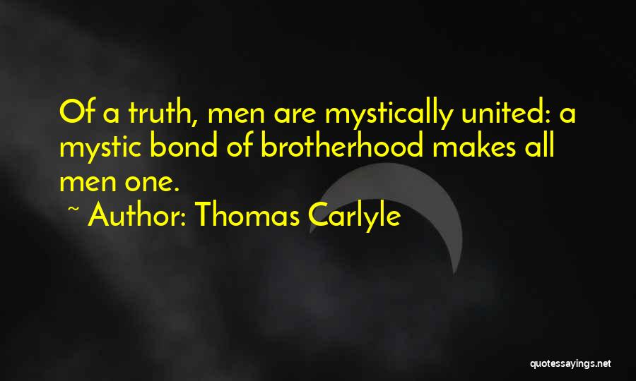 Brotherhood Of Man Quotes By Thomas Carlyle