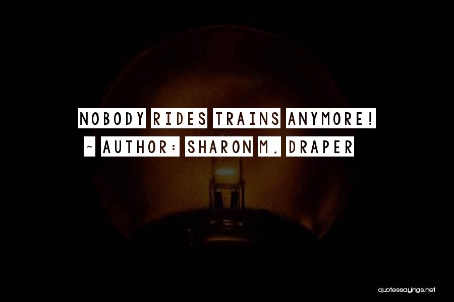 Brotherhoods Quotes By Sharon M. Draper