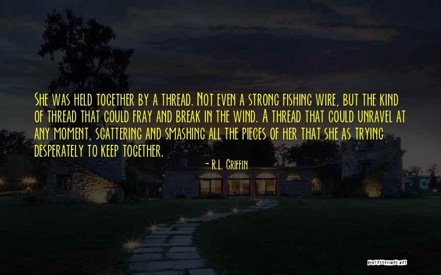 Brotherina Quotes By R.L. Griffin Brotherina Quotes By R.L. Griffin