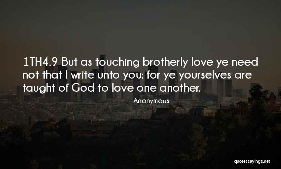 Brotherly Love Quotes By Anonymous Brotherly Love Quotes By Anonymous