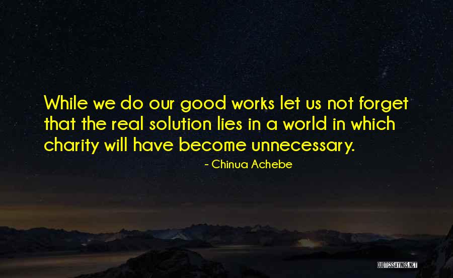 Brotherly Love Quotes By Chinua Achebe Brotherly Love Quotes By Chinua Achebe