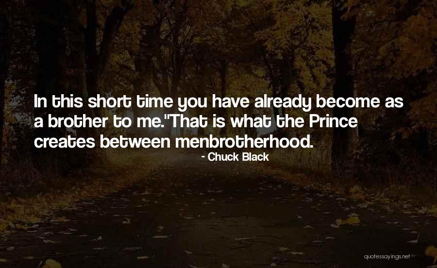 Brotherly Love Quotes By Chuck Black Brotherly Love Quotes By Chuck Black