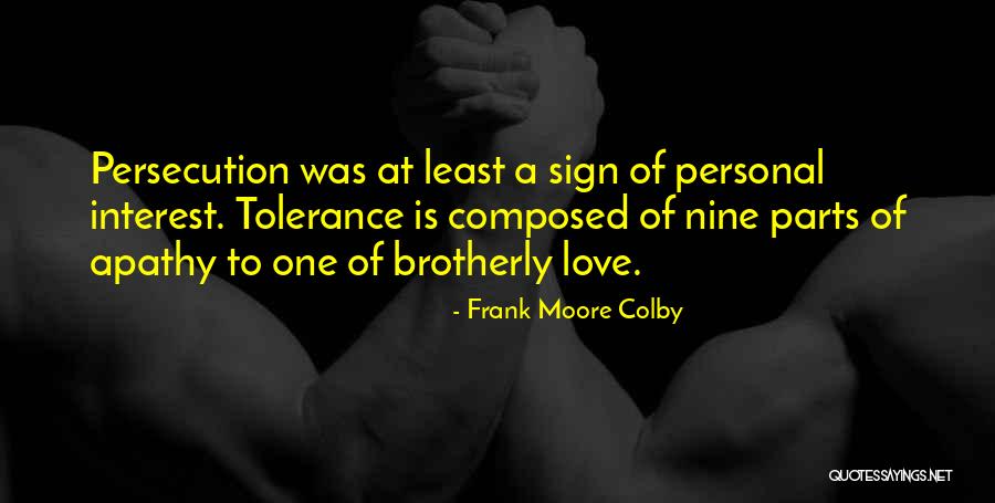 Brotherly Love Quotes By Frank Moore Colby Brotherly Love Quotes By Frank Moore Colby