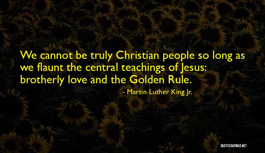 Brotherly Love Quotes By Martin Luther King Jr. Brotherly Love Quotes By Martin Luther King Jr.