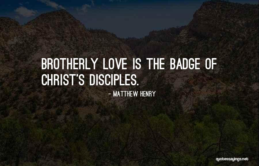 Brotherly Love Quotes By Matthew Henry Brotherly Love Quotes By Matthew Henry