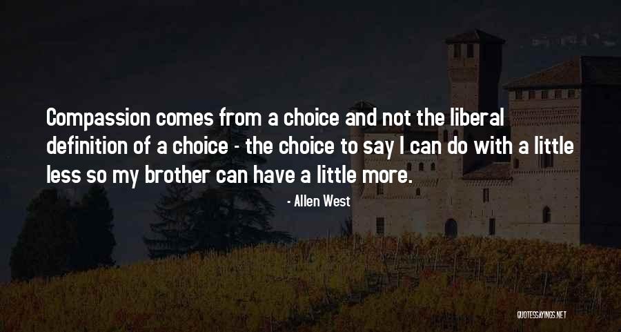 Brotherman Lp Quotes By Allen West Brotherman Lp Quotes By Allen West