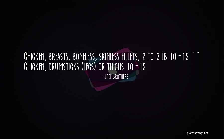 Brothers 10 Quotes By Joel Brothers Brothers 10 Quotes By Joel Brothers