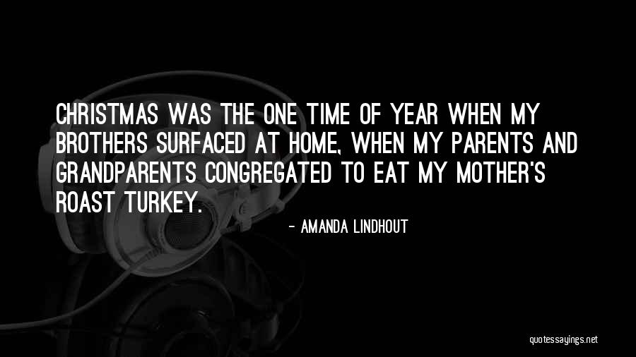 Brothers And Christmas Quotes By Amanda Lindhout Brothers And Christmas Quotes By Amanda Lindhout
