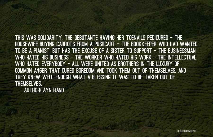 Brothers And Sister Quotes By Ayn Rand