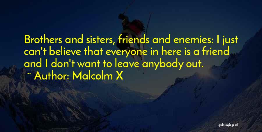 Brothers And Sister Quotes By Malcolm X