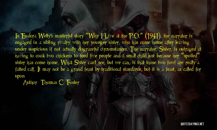 Brothers And Sister Quotes By Thomas C. Foster