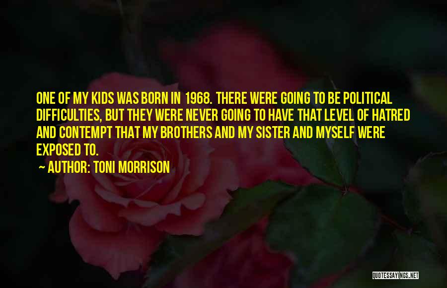 Brothers And Sister Quotes By Toni Morrison