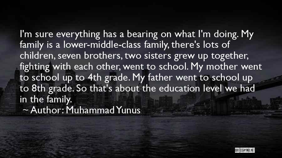 Brothers And Sisters Fighting Quotes By Muhammad Yunus