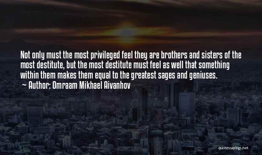 Brothers And Sisters Inspirational Quotes By Omraam Mikhael Aivanhov